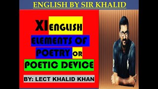 XI ENGLISH POETIC DEVICE BY LECT KHALID KHAN [upl. by Kidder216]