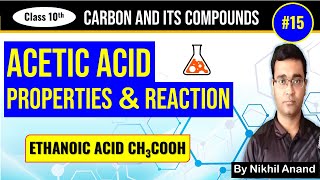 Acetic Acid Properties And Reaction  Carbon and Its Compounds  Class 10 Science Chapter 4 Part 15 [upl. by Seitz]