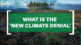 What is the new climate denial [upl. by Halsey]