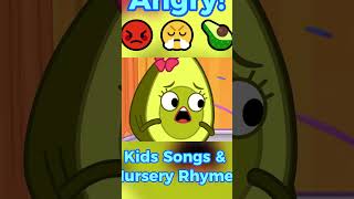 Angry😡😤🥑 Kids Songs amp Nursery Rhymes For Emotions shorts emotions [upl. by Aivuy18]