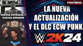 LO NUEVO CON EL DLC ECW PUNK Y EL PARCHE 108  Tio Phenomenal [upl. by Goober777]