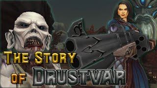 The Story of Drustvar  Battle for Azeroth Lore [upl. by Hadleigh333]