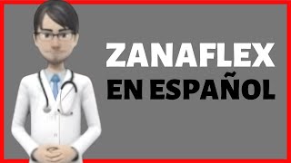 ZANAFLEX Zanaflex PARA QUE SIRVE zanaflex review EN ESPAÑOL [upl. by Durwyn]