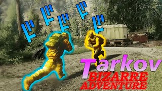 TARKOV Bizarre Adventure [upl. by Walrath136]