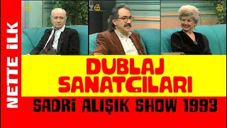 DUBLAJ SANATÇILARI  SADRİ ALIŞIK SHOW 1993 [upl. by Metsky487]