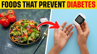 THE BEST FOODS THAT HELP PREVENT DIABETES Lower Your Blood Sugar Level [upl. by Kempe]