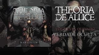 Theoria de Allice  Verdade Oculta [upl. by Adnih]