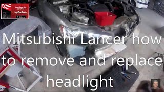 Mitsubishi Lancer20072017 how to remove and replace headlight [upl. by Ivens]