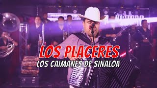 Los Caimanes de Sinaloa y Leonel el Ranchero “Los Placeres” [upl. by Lhok]