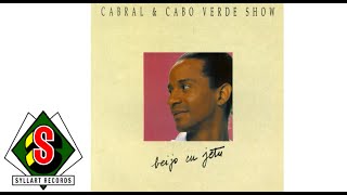 Cabo Verde Show  Bo e Cabo Verdiana audio [upl. by Drogin]