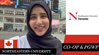 Northeastern University CoOp and PGWP  International Students in Canada  NEU Toronto Campus [upl. by Akedijn]