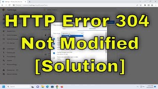 Fix HTTP Error 304 Not Modified Error Solution [upl. by Gunter326]