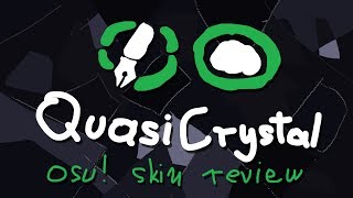 osu Skin Review QuasiCrystal [upl. by Lyndsey]