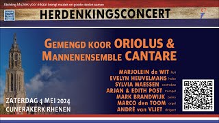 Herdenkingsconcert  Projectkoor Oriolous en Mannenensemble Cantare  Andre van Vliet dirigent [upl. by Tegdig]