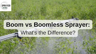 Comparing Boom and Boomless Sprayers [upl. by Oimetra]