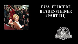 E253 MURDER  Elfriede Blauensteiner part III [upl. by Seyler]