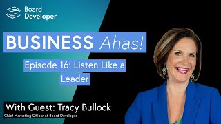 Business Ahas Ep 16 Listen Like a Leader  Tracy Bullock [upl. by Hammel116]