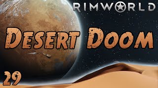 Rimworld Desert Doom  Part 29 Clone Fuel [upl. by Felic214]