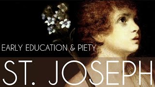 EARLY LIFE OF ST JOSEPH ● EDUCATION amp PIETY [upl. by Bodi]