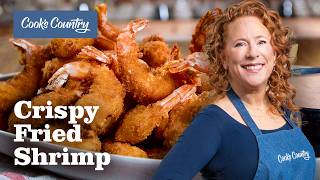 How to Make Crispy Fried Shrimp  Cooks Country [upl. by Ettegdirb]