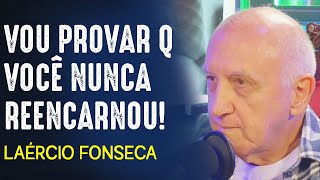 VOCÊ SABE MESMO sobre REENCARNAÇÃO   LAÉRCIO FONSECA [upl. by Ynnaffit491]