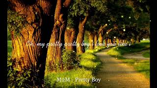 M2M  Pretty Boy Lyrics [upl. by Krishnah]