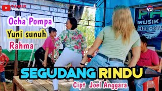 SEGUDANG RINDU  Camelia Malik   Yuni Sunuh  Rahma  Ocha Pompa  cover [upl. by Kho]