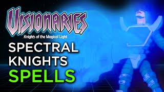 Complete Spells of the Spectral Knights  Visionaries [upl. by Haldan506]