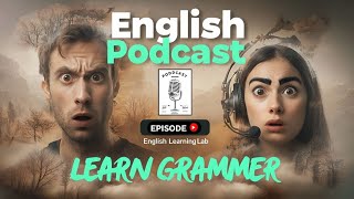 English Boost Level Up Your Skills  English Podcast Conversation about Grammerpodcast viralvideo [upl. by Lai754]