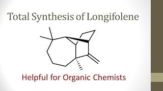 Total Synthesis of Longifolene [upl. by Ysabel]