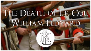 The Death of Lt Col William Ledyard [upl. by Hamnet]