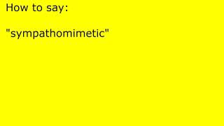 How to pronounce sympathomimetic [upl. by Llemart564]