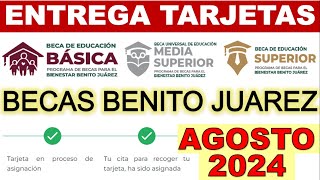 Entrega Tarjetas AGOSTO 2024 💳 Becas Benito Juarez Nivel BASICO MEDIO Y SUPERIOR 💥Revisa si te toca [upl. by Tiga]