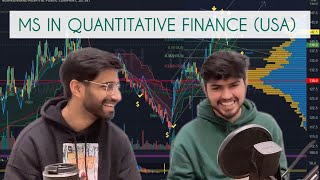 Masters in Quantitative Finance in the US 🇺🇸  Market Curry Ep 1  Shikhar Gupta amp Rahul Krishnani [upl. by Eelsew]