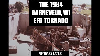 THE 1984 BARNEVELD WI F5 TORNADO 40 YEARS LATER [upl. by Maggy808]