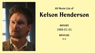 Kelson Henderson Movies list Kelson Henderson Filmography of Kelson Henderson [upl. by Norehs735]