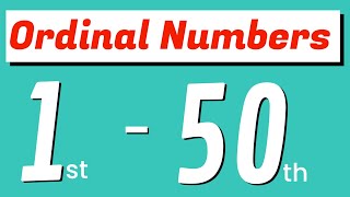 Ordinal Numbers 1 to 50  First to Fiftieth Ordinal Numbers in words [upl. by Wheeler36]