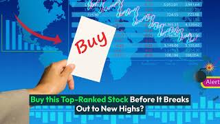 Buy this TopRanked Stock Before It Breaks Out to New Highs [upl. by Leugar]