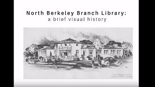 North Berkeley Branch Library a brief visual history [upl. by Inahpit836]