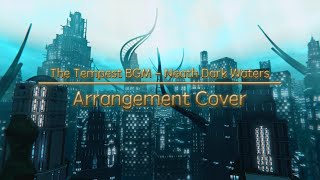 FFXIV  Neath Dark Waters Arrangement Cover [upl. by Casady]