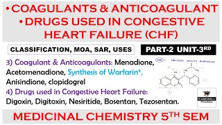 Coagulants and Anticoagulants  Drugs used in CHF  Part 2 Unit 3  Medicinal Chemistry 5th sem [upl. by Dahc946]