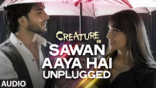 Saawan Aaya hai Full Song lyrics HD  Creature 3D [upl. by Arreit896]