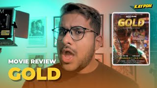 GOLD Movie Review by Sidhart Joe Dev  KAYPOH [upl. by Niliak]