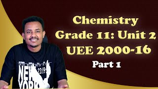 UEE 2000  2016 Chemical Bonding  Part 1  ከሚያስገርም ማብራሪያ ጋር [upl. by Elon]