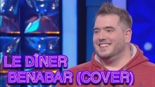 LE DINER  BENABAR COVER [upl. by Nylakcaj]