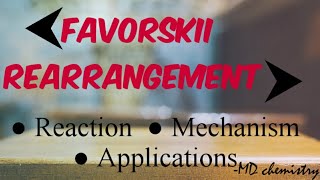 Favorskii Rearrangement  Reaction  Mechanism  Applications [upl. by Ahseki640]