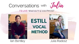 Estill Vocal Method Conversations with Julia amp Estill Master Trainer Ian Bentley [upl. by Nailil]