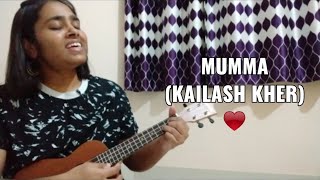 Mumma Kailash KherUkelele Cover with chords [upl. by Melody245]