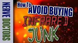 How To Avoid Buying Infrared JUNK  The Nerve Doctors [upl. by Afatsom477]