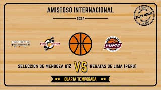 AMISTOSO INTERNACIONAL FEMENINO U12 SELECCION DE MENDOZA VS REGATAS DE LIMA PERU [upl. by Llennor]